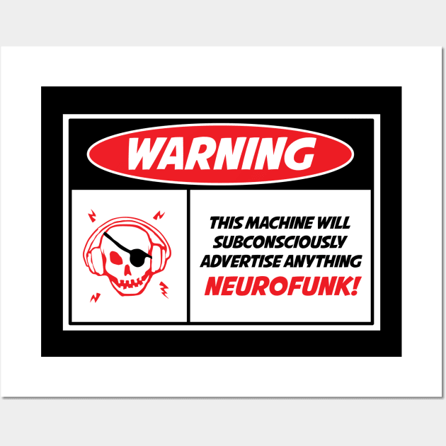 Warning Neurofunk Machine pt 2 Wall Art by Wulfland Arts